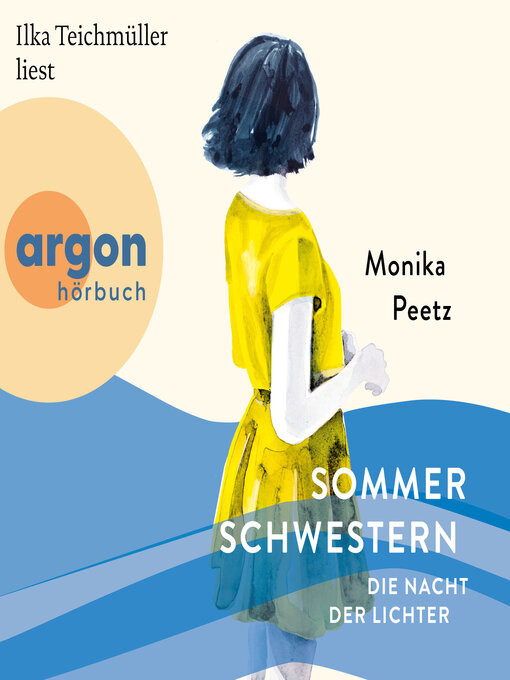 Title details for Sommerschwestern--Die Nacht der Lichter--Die Sommerschwestern-Romane, Band 2 (Ungekürzte Lesung) by Monika Peetz - Wait list